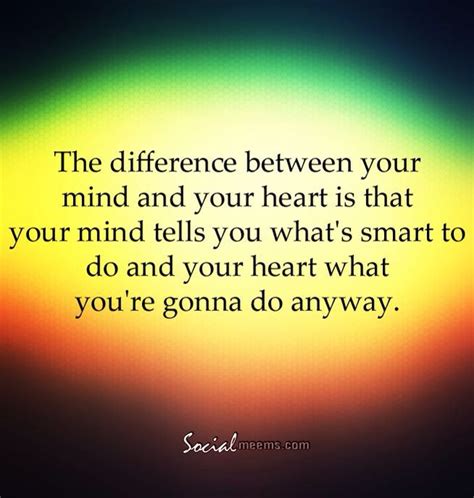 Difference Between Mind And Heart 😍 Reap What You Sow Energy Quotes