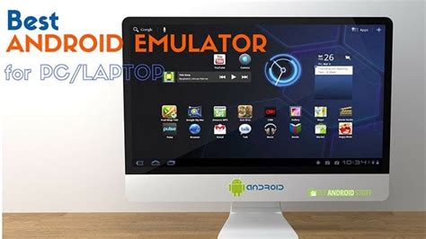 10 Best Android Emulator For Pc Getandroidstuff