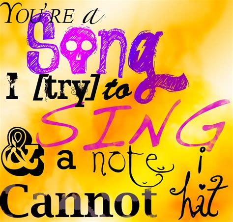Random questions to ask when you are bored. You're A Song I Cannot Sing by unrealityxx on DeviantArt