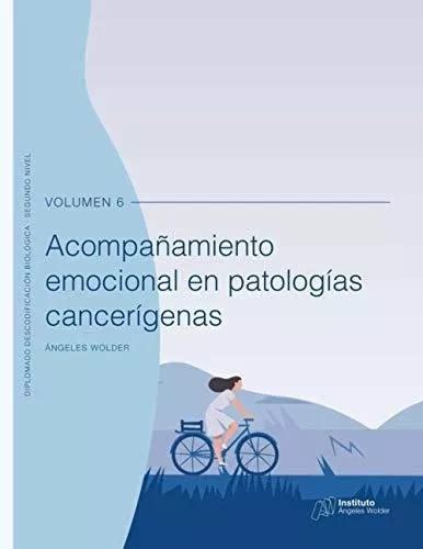 Pañamiento Emocional En Patologias Cancerigena De Wolder Ángeles