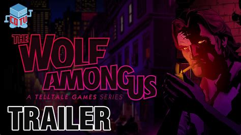 The Wolf Among Us Official Trailer Youtube