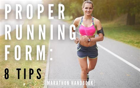 Proper Running Form 9 Tips To Make It Effortless