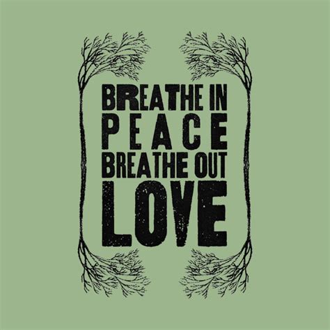 Breathe In Peace Breathe Out Love Peace And Love Tank Top Teepublic