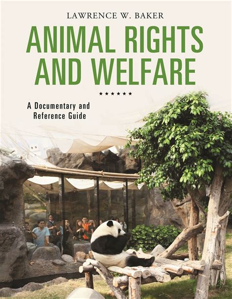 Animal Rights And Welfare A Documentary And Reference Guide Abc Clio