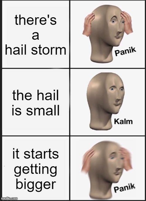 Hail Storm Imgflip