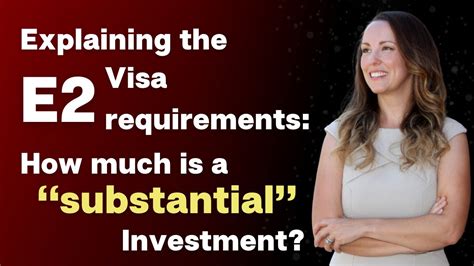 Explaining The E2 Visa Requirements How Much Is A “substantial” Investment Youtube