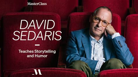 David Sedaris Teaches Storytelling And Humor Official Trailer Masterclass Youtube