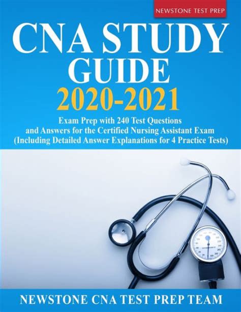 Cna Study Guide 2020 2021 Exam Prep With 240 Test Questions And