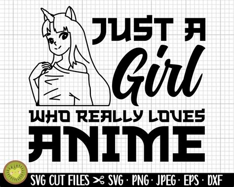 Anime Svg Anime Png Anime Girl Svg Just A Girl Who Really Loves Anime
