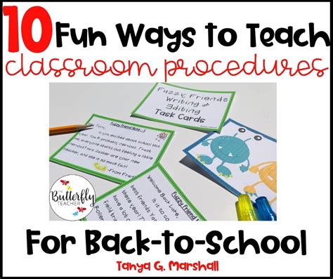 10 Creative And Fun Ways To Teach Classroom Procedures The Butterfly