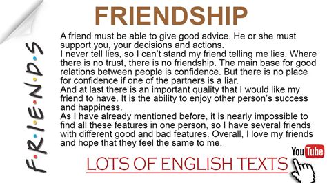 You can read, listen, fill in the gaps, check out vocabulary and put the words in order. Friendship | Lots of English Texts with Audio - YouTube