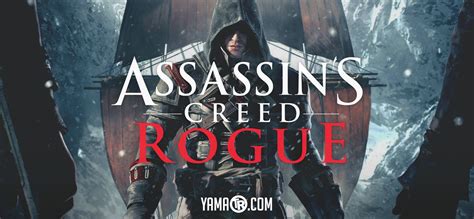 Assassin S Creed Rogue T Rk E Yama