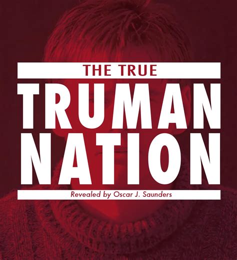 The True Truman Nation By Oscar Saunders Issuu