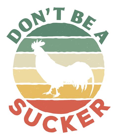 Funny Retro Rooster Cock Sucker T Digital Art By Qwerty Designs