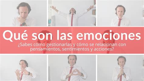 Qué son las emociones y para que sirven Sabes cómo gestionarlas YouTube