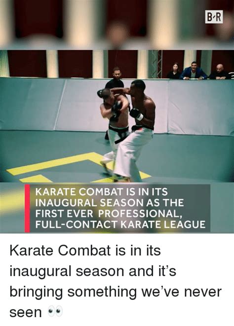 B R Karate Combat Is In Its Inaugural Season As The First Ever Professional Full Contact Karate