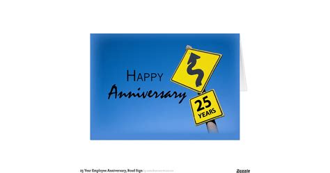 25 Year Employee Anniversary Road Sign Greeting Card Zazzle