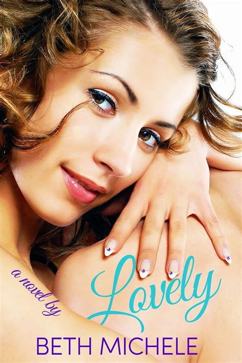 Lovely By Beth Michele New Romance Novels Reading Romance Novels Find A Book The Book Book