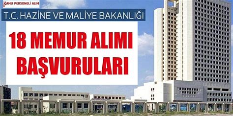 Hazine ve Maliye Bakanlığı 18 Memur Alımı Başvuruları