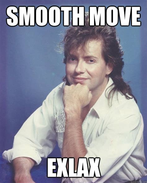 Smooth Move Exlax 1980s Douchebag Quickmeme
