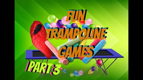 Fun Trampoline Games Part 3 Youtube