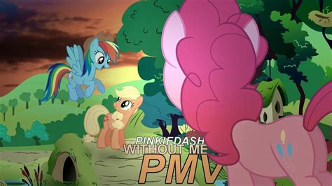 Pmv Pinkie Pie And Rainbow Dash Without Me ♚ Youtube