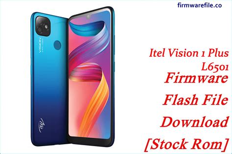 Itel Vision 1 Plus L6501 Firmware Flash File Download Stock Rom