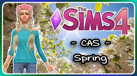 Sims 4 Create A Sim Seasons Spring Youtube