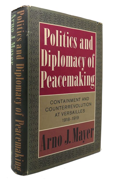 Politics And Diplomacy Of Peacemaking Par Arno J Mayer Hardcover