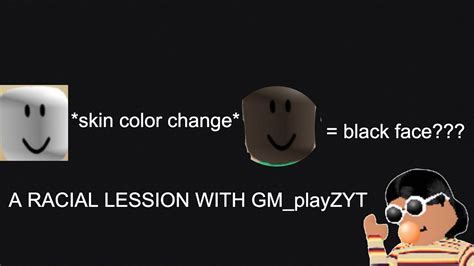 Racial Issues In Roblox Black Face In Roblox Youtube