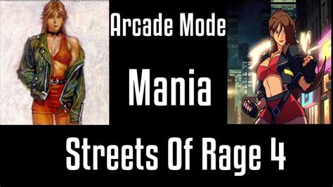 Streets Of Rage 4 Arcade Mode Difficulty Mania Two Players All Maps