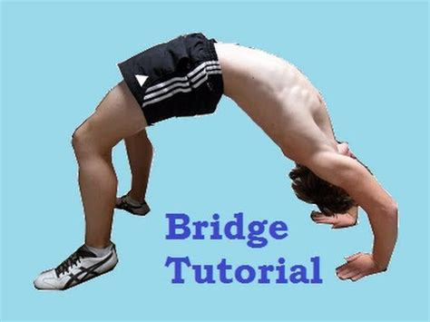 Bridge Tutorial Gymnastic Flexibility Skill Youtube