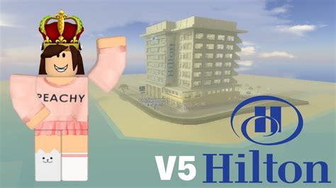 Hilton Hotel V5 Tour Roblox Youtube