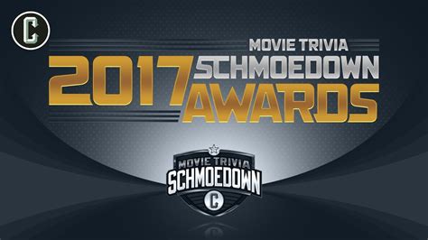 2017 Movie Trivia Schmoedown Awards Youtube