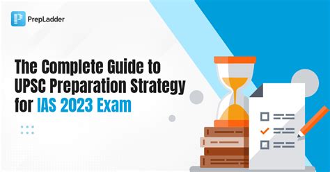 The Complete Guide To Upsc Preparation Strategy For Ias 2023 Exam