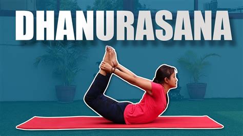 Dhanurasana Yoga Posture Bow Pose Youtube