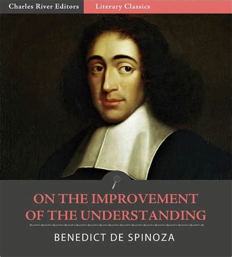 Spinozas On The Improvement Of The Understanding By Benedict De