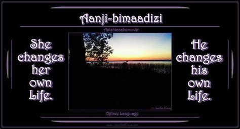 Ojibwe Wisdom Quotes Quotesgram