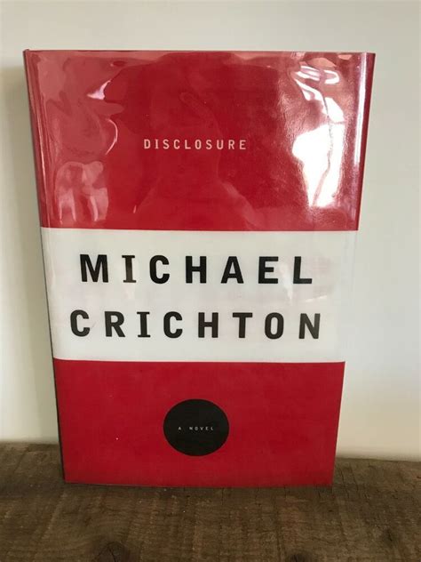 Disclosure By Michael Crichton 1994 Hardcover For Sale Online Ebay Michael Crichton