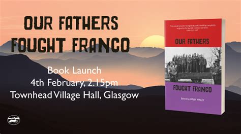 Our Fathers Fought Franco Book Launch With Special Guests The Wakes