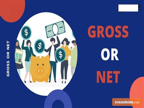 Điểm Khác Biệt Của Lương Net Và Lương Gross Mà Bạn Cần Biết