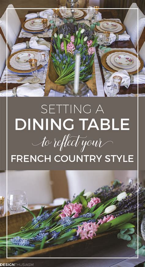 Setting A Dining Table To Reflect Your French Country Style French