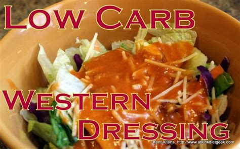 A low carb, high protein, high fat diet. Atkins Diet Recipe: Low Carb Western Salad Dressing (or ...