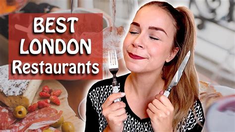 the best restaurants in london my favourites youtube