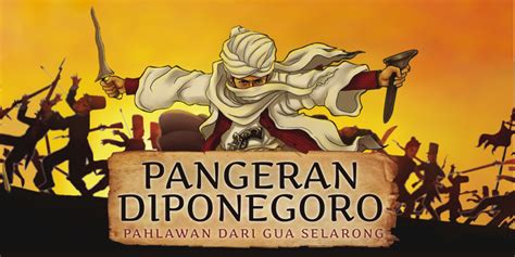 Pangeran diponegoro terkenal karena memimpin perang diponegoro atau perang jawa yang berkecamuk mulai tahun 1825 hingg 1830 melawan penjajahan hindia belanda. Belajar Sejarah Pangeran Diponegoro dengan Web Animasi ...