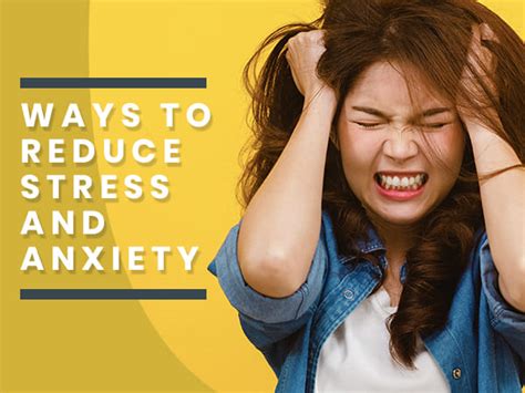 Ways To Reduce Stress And Anxiety