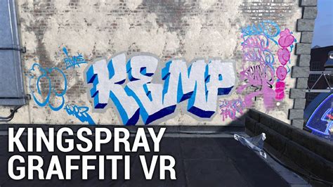 Kingspray Graffiti Vr Timelapse Kemp Youtube