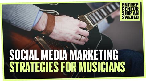 Social Media Marketing Strategies For Musicians Youtube