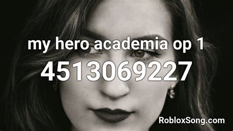My Hero Academia Op 1 Roblox Id Roblox Music Codes