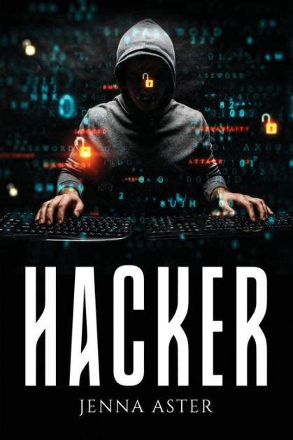 Hacker By Jenna Aster Paperback Barnes And Noble